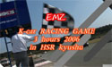 Kカー耐久レース in HSR kyushu  
									Kカー耐久レース in HSR kyushu
2006年10月22日
HSR九州 熊本

イベント主催：EMZ(エムズ)

株式会社エムズ

■営業時間
平　　日：AM10:00～PM21:00
日、祝日：AM10:00～PM19:00
定休日：毎週水曜日
　 　※イベント開催時の日曜日

■所在地
〒816-0088 
福岡市博多区板付5丁目16番13号
TEL : 092-585-0309 
FAX : 092-585-0480 
